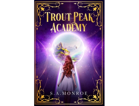 Livro Trout Peak Academy de S A Monroe (Inglês)