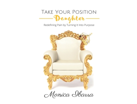 Livro Take Your Position Daughter Monica Ibarra (Inglês)