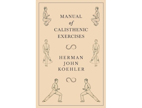 Livro Manual of Calisthenic Exercises de Herman John Koehler (Inglês)