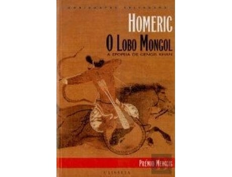 Livro O Lobo Mongol A Epopeia De Gengis Khan  de Homeric (Português)