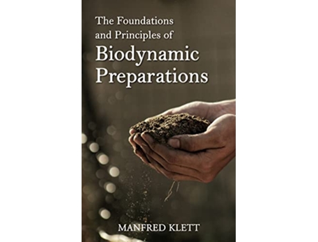Livro Foundations and Principles of Biodynamic Preparations de Dr Manfred Klett (Inglês)