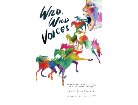 Livro Wild, Wild Voices: Everyday Rhymes for the Untamed Minds Amy Lou Miller (Inglês)