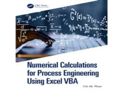 Livro Numerical Calculations for Process Engineering Using Excel VBA de Chi M Phan (Inglês)