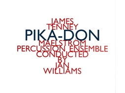 CD James Tenney - Maelström Percussion Ensemble Conducted By
