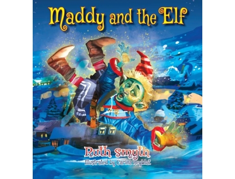 Livro Maddy And The Elf De Ruth Smyth (inglês)