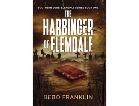 Livro The Harbinger of Elemdale de Bebo Franklin (Inglês - Capa Dura)