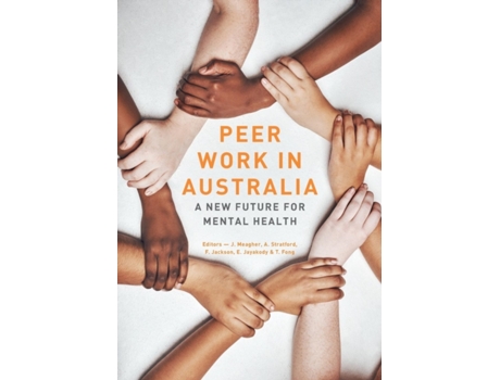 Livro Peer work in Australia: A new future for mental health Tim Fong (Inglês)
