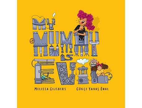 Livro My Mummy Is Evil De Melissa Gijsbers (inglês)