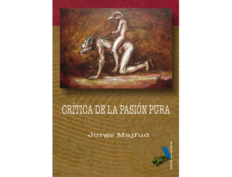 Livro Críticas De La Razón Pura de Jorge Majfud (Espanhol)