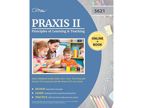 Livro Praxis II Principles of Learning and Teaching Early Childhood Study Guide 20192020 de Cirrus Teacher Certification Exam Team (Inglês)