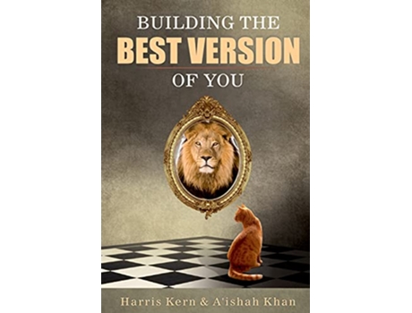 Livro Building the Best Version of You de Harris Kern AIshah Khan (Inglês)