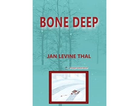 Livro Bone Deep de Jan Levine Thal (Inglês)