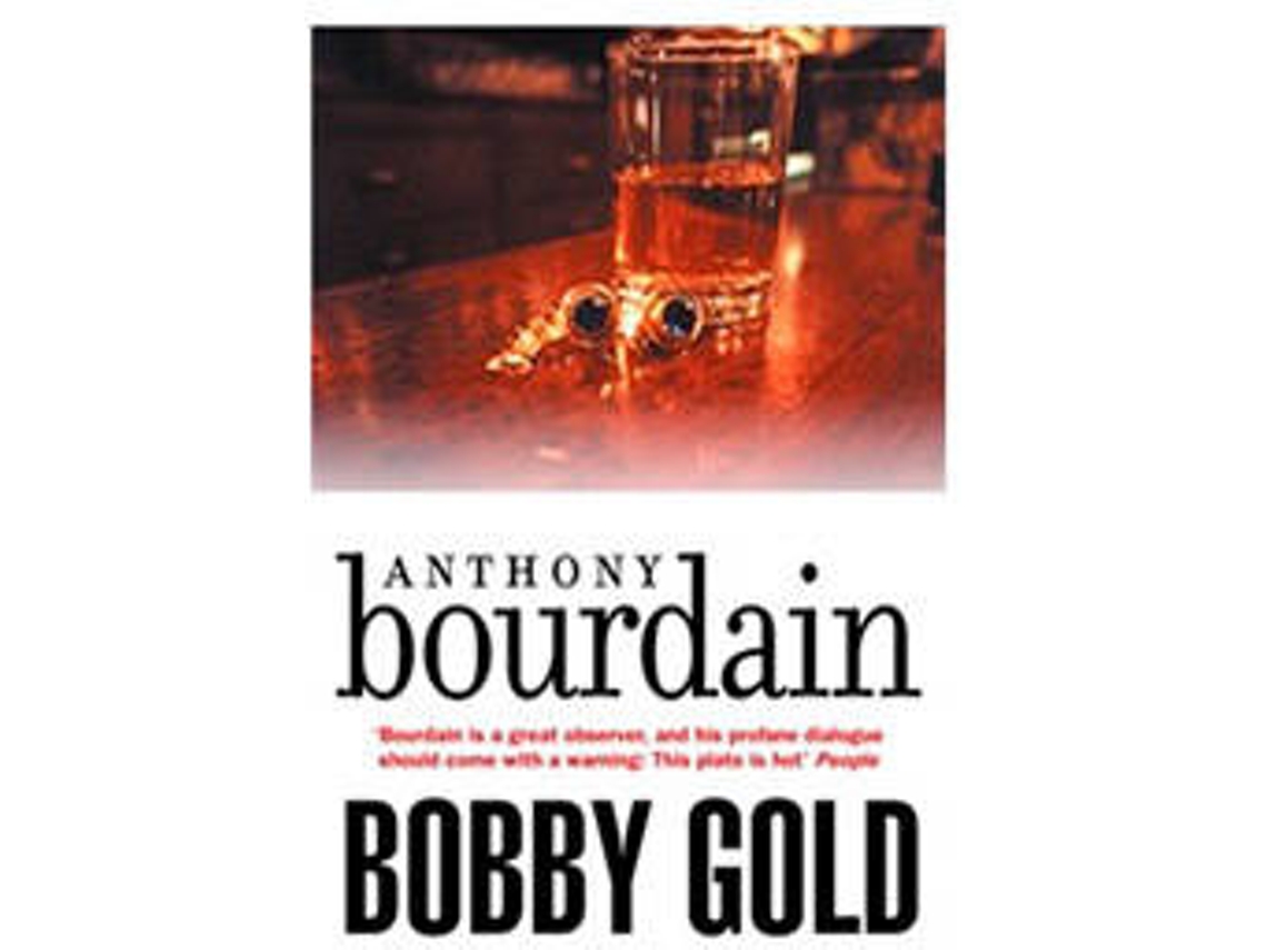 Livro Bobby Gold de Anthony Bourdain (Inglês)