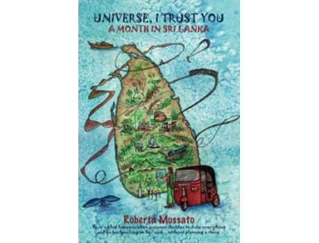 Livro Universe I Trust You A MONTH IN SRI LANKA de Roberta Mussato (Inglês)