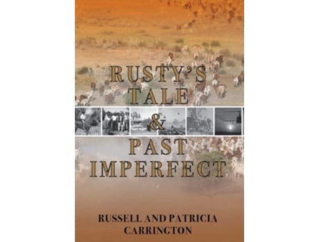 Livro Rustys Tale And Past Imperfect De Russell Carrington E Patricia Carrington (inglês - Capa Dura)