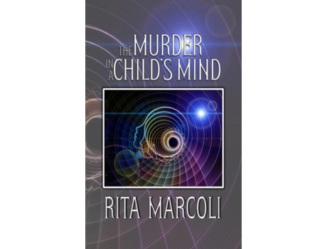 Livro The Murder In A Childs Mind De Rita Marcoli (inglês)