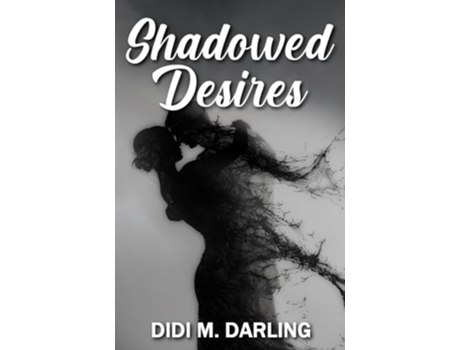 Livro Shadowed Desires de Didi M Darling (Inglês)