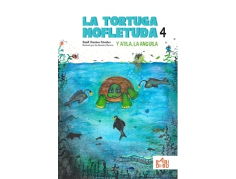 Livro La Tortuga Mofletuda Y Atila, La Anguila. de Dueñas Montes Raúl (Espanhol)