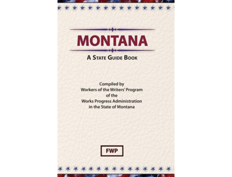 Livro Montana A State Guide Book de Federal Writers' Project e Works Project Administration (Inglês - Capa Dura)