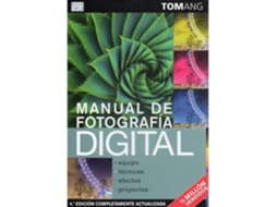 Livro Manual De Fotografia Digital, 4/Ed. de T Ang (Espanhol)