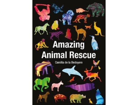 Livro Amazing Animal Rescue de Camilla de la Bedoyere (Inglês)