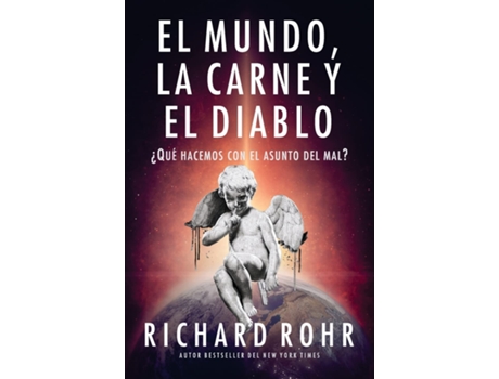 Livro El Mundo, La Carne Y El Diablo de Richard Rohr (Espanhol)