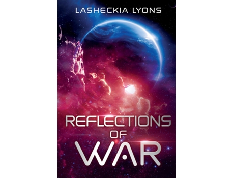 Livro Reflections of War de Lasheckia Lyons (Inglês)