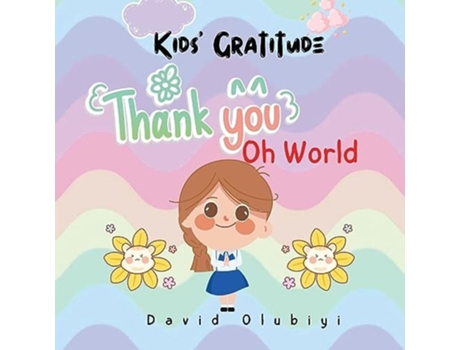 Livro Kids Gratitude Thank you, oh World de David Olubiyi (Inglês)