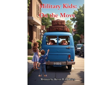 Livro Military Kids On the Move de Kevin B O'Brien (Inglês)