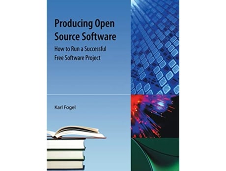 Livro Producing Open Source Software de Karl Fogel (Inglês)