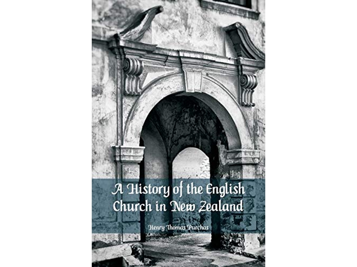 Livro History of the English Church in New Zealand de Henry Thomas Purchas (Inglês)
