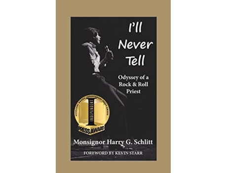 Livro Ill Never Tell Odyssey of a Rock Roll Priest de Msgr Harry G Schlitt (Inglês)
