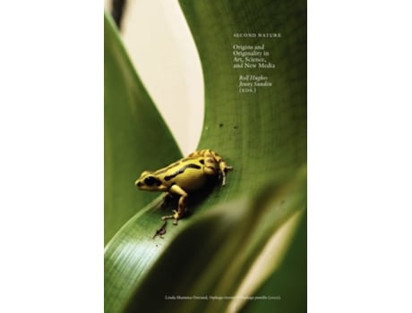 Livro Second Nature Origins And Originality In Art, Science, And New Media De Hughes E Rolf (inglês)