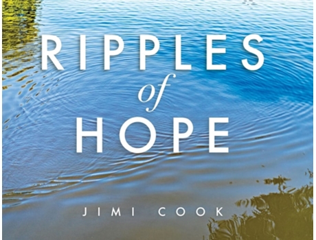 Livro Ripples Of Hope De Jimi Cook (inglês)