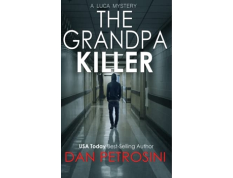 Livro The Grandpa Killer A Luca Mystery de Dan Petrosini (Inglês)
