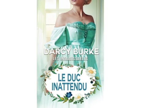 Livro Le Duc Inattendu de Darcy Burke (Francês)