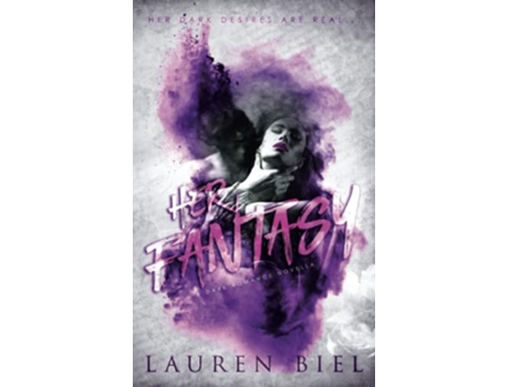 Livro Her Fantasy a dark romance novella de Lauren Biel (Inglês)