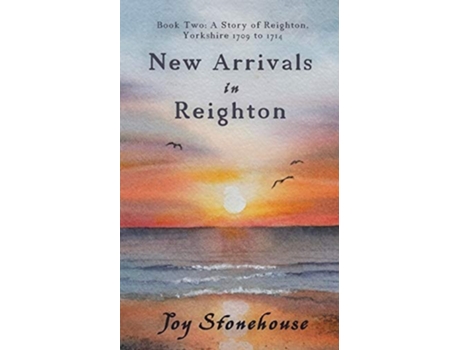Livro New Arrivals In Reighton De Joy Stonehouse (inglês)