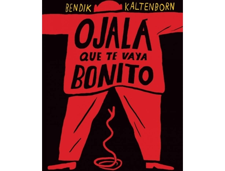 Livro Ojalá Que Te Vaya Bonito de Bendik Kaltenborn (Espanhol)