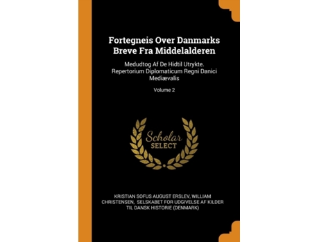 Livro fortegneis over danmarks breve fra middelalderen de william christensen (inglês)