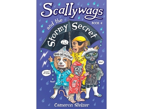 Livro Scallywags and the Stormy Secret: Scallywags Book 4 Cameron Stelzer (Inglês)