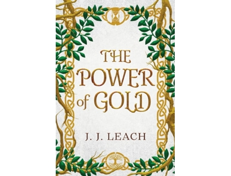 Livro The Power Of Gold De J J Leach (inglês - Capa Dura)