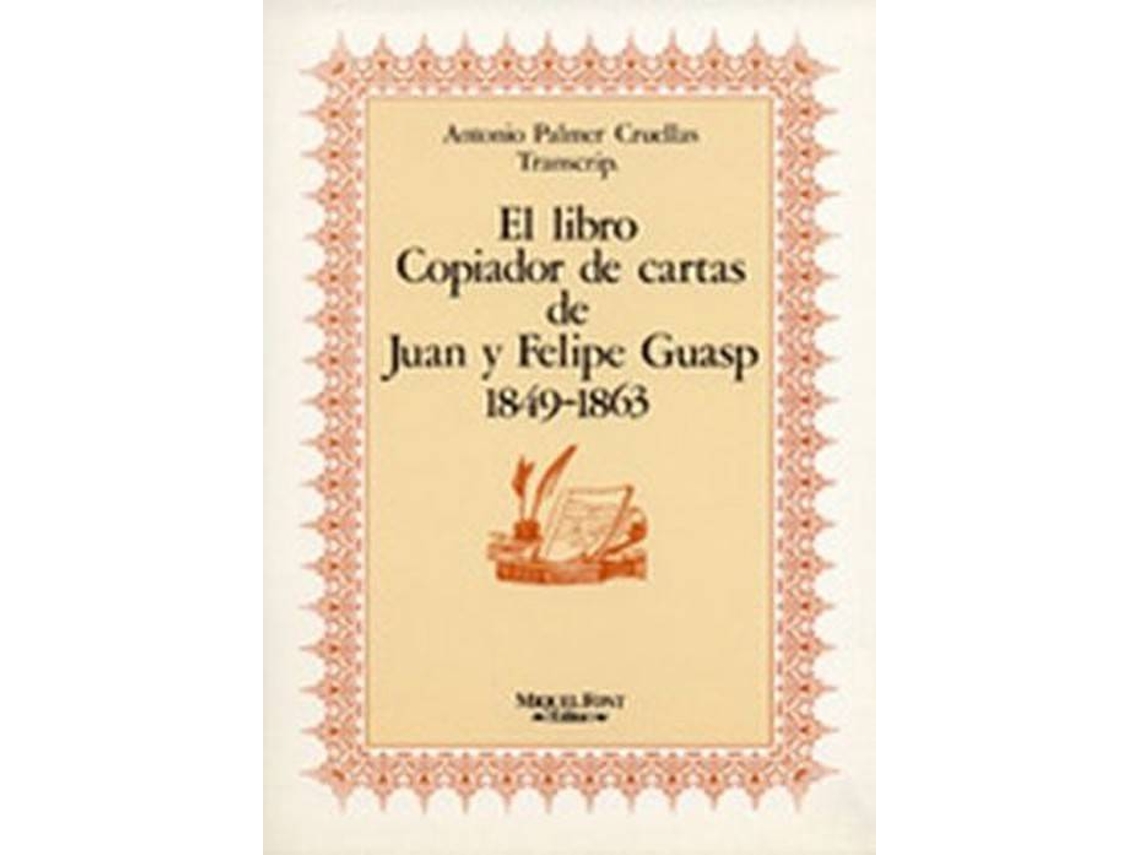 Livro Copiador Cartas J.Guasp de Transcra Palmer