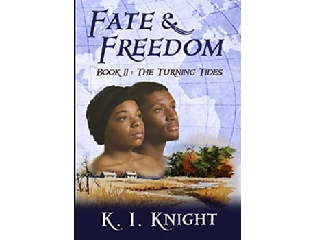Livro Fate Freedom Book II The Turning Tides II de K I Knight (Inglês)