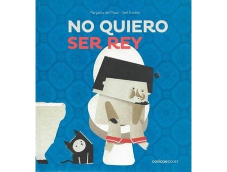 Livro No Quiero Ser Rey