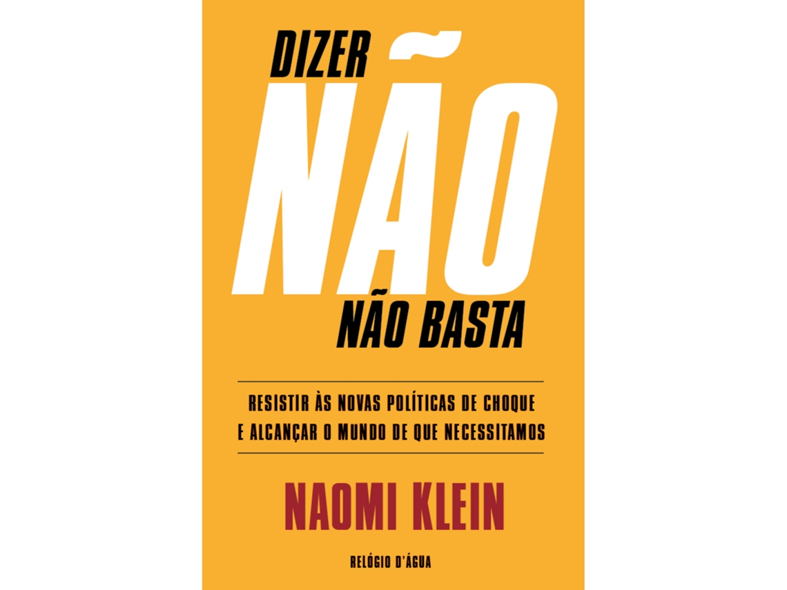 Dizer Não Não Basta De Naomi Klein