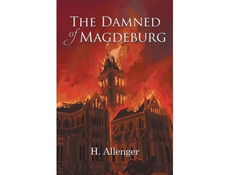 Livro The Damned Of Magdeburg De H Allenger (inglês)