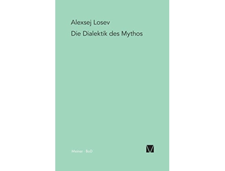 Livro Die Dialektik des Mythos German Edition de Aleksej F Losev (Alemão)