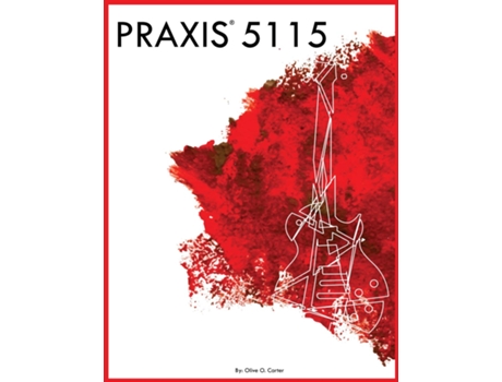 Livro PRAXIS 5115 de Olive O Carter (Inglês)