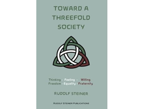Livro Toward a Threefold Society Basic Issues of the Social Question de Rudolf Steiner (Inglês)
